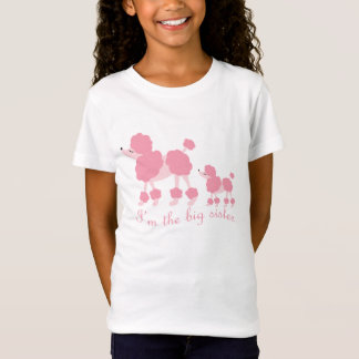 I'm The Big Sister French Poodles T-Shirt