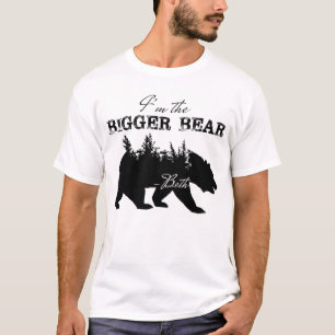 I'm the bigger bear  T-Shirt