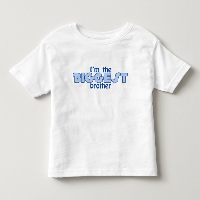 I'm the Biggest Brother T-Shirt (Front)