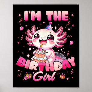 Im The Birthday Axolotl Family Matching Party Deco Poster