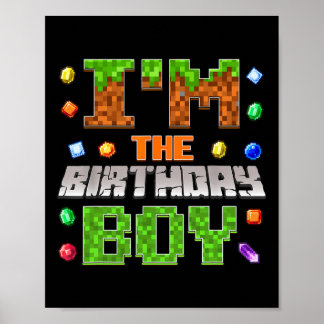 I'm The Birthday Boy Bday Party Video Gamer Pixel  Poster