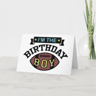 I'm the Birthday Boy Card