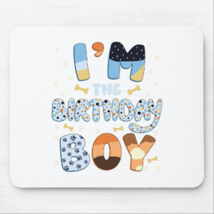 Im The Birthday Boy Dog Family Party Decorations Mouse Mat