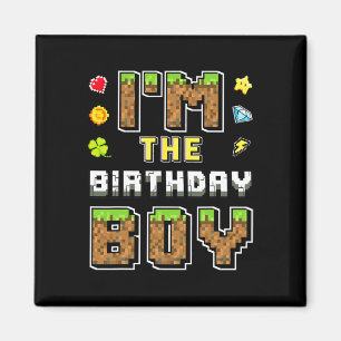 I'm The Birthday Boy Gamer Pixel Birthday Party Ma Magnet