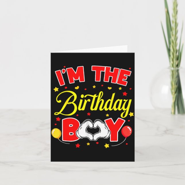 I'm The Birthday Boy Matching Family Birthday Part Card (Front)