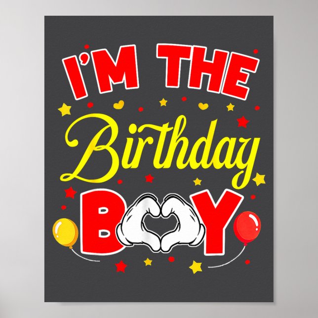 I'm The Birthday Boy Matching Family Birthday Part Poster (Front)