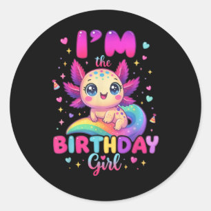 I'm The Birthday Girl Axolotl Classic Round Sticker