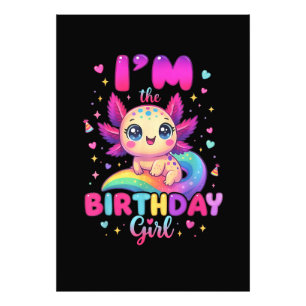 I'm The Birthday Girl Axolotl Photo Print