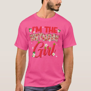 Im The Birthday Girl Strawberry Berry Sweet One Tw T-Shirt