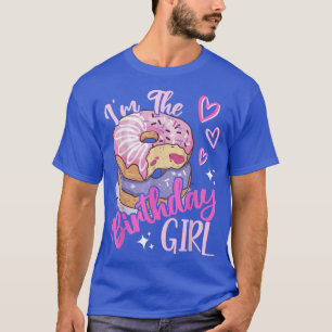 I'm The Birthday Girls Doughnut Birthday Party The T-Shirt
