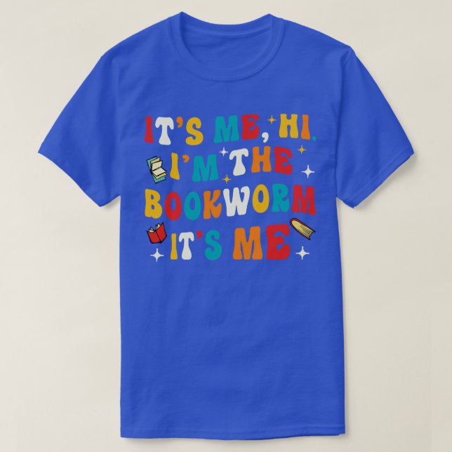 Im the bookworm T-Shirt (Design Front)