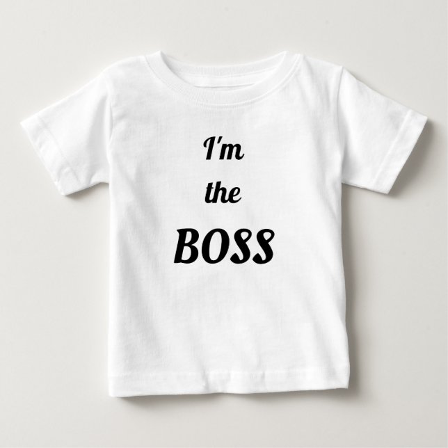 I'm The Boss Baby T-Shirt (Front)