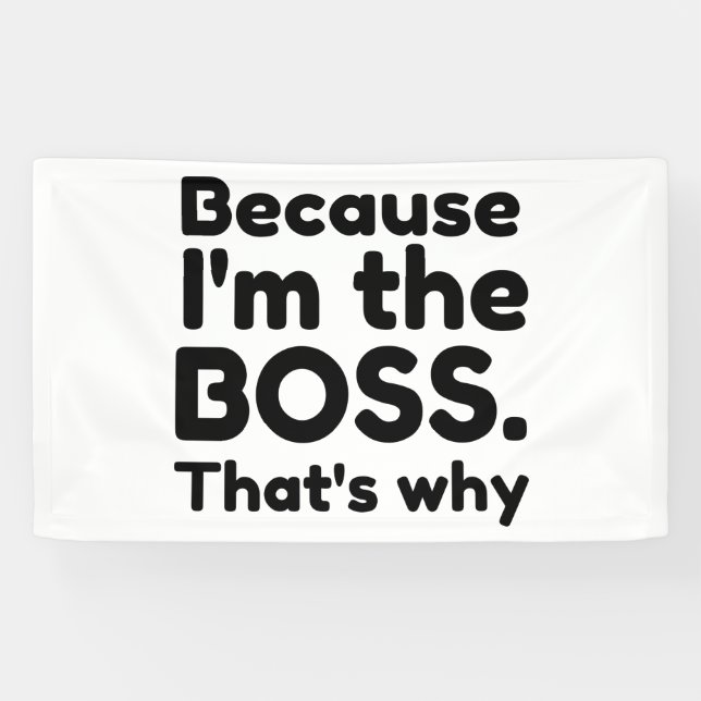 I'm the boss banner (Horizontal)