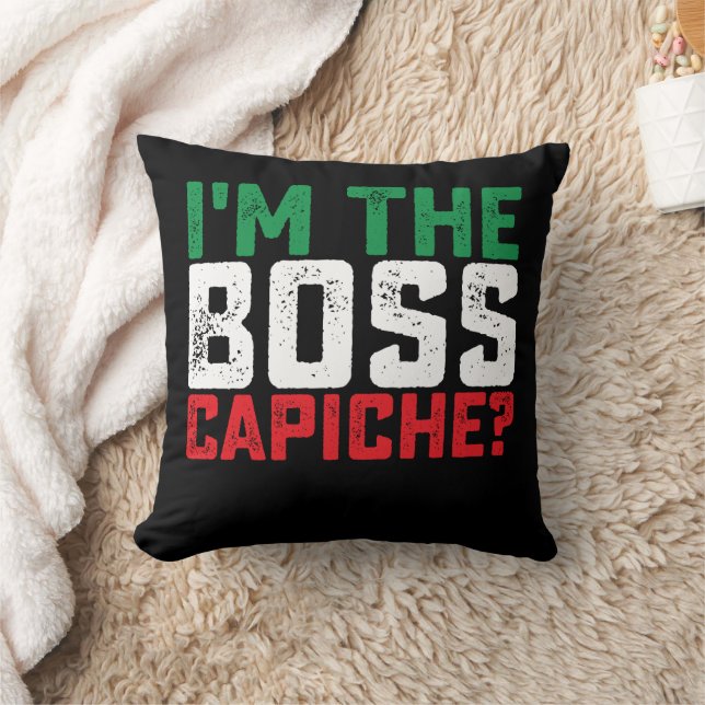 I'm The Boss Capiche Funny Italian Cushion (Blanket)