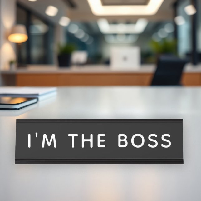I'm the Boss Desk Name Plate (Creator Uploaded)