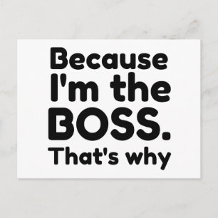 I'm the boss postcard