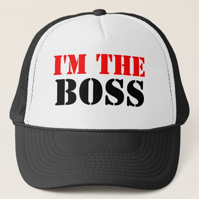 I'm The Boss Trucker Hat (Front)