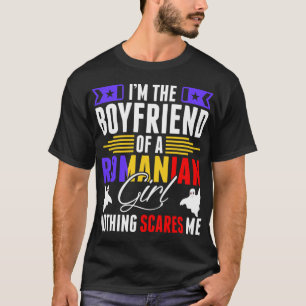 Im The Boyfriend Of A Romanian Girl Tshirt