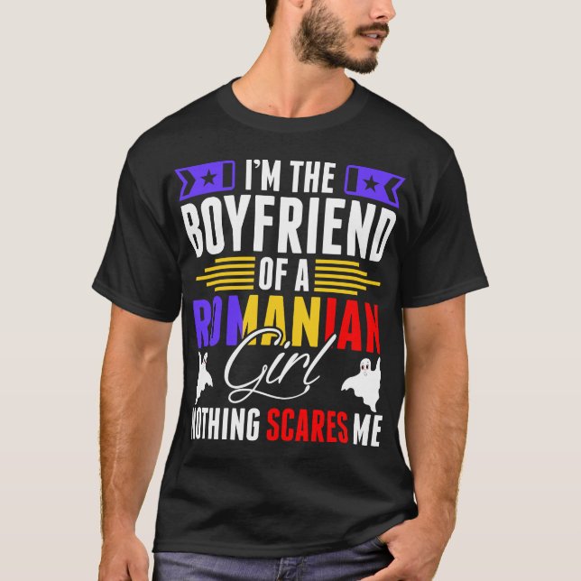 Im The Boyfriend Of A Romanian Girl Tshirt (Front)