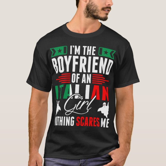 Im The Boyfriend Of An Italian Girl Tshirt (Front)