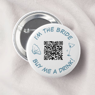 I'm The Bride Buy Me A Drink QR Code 6 Cm Round Badge