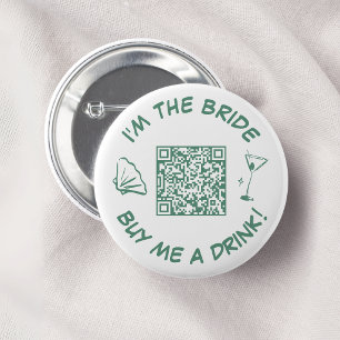 I'm The Bride Buy Me A Drink QR Code 6 Cm Round Badge