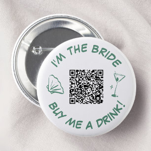 I'm The Bride Buy Me A Drink QR Code 6 Cm Round Badge