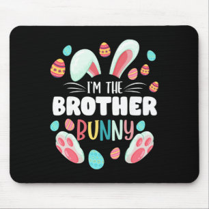 I'm The Brother Bunny Matching Family Easter Party Mouse Mat