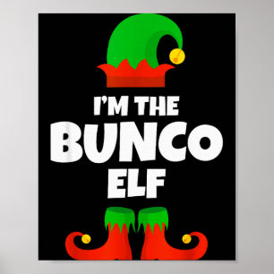 I'm The Bunco Elf Family Pajama Christmas Funny Bu Poster