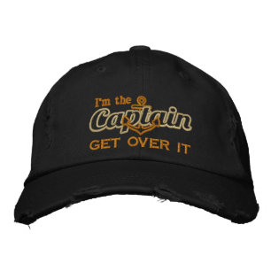 I'm the Captain Get Over It Humourous Embroidered Hat