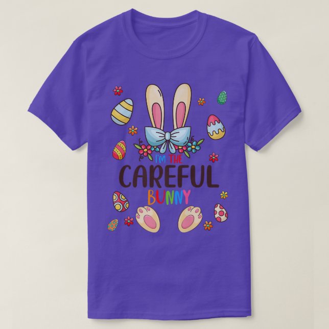 I'm The Careful Bunny Easter Day Matching Family E T-Shirt (Design Front)