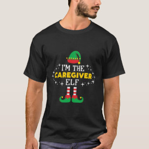 I'M The Caregiver Elf Merry Xmas Santa Helper Cute T-Shirt