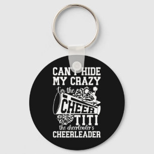 I'm The Cheer Titi Of A Cheerleader Titi Cheerlead Key Ring