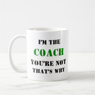 i'm the coach coffee mug