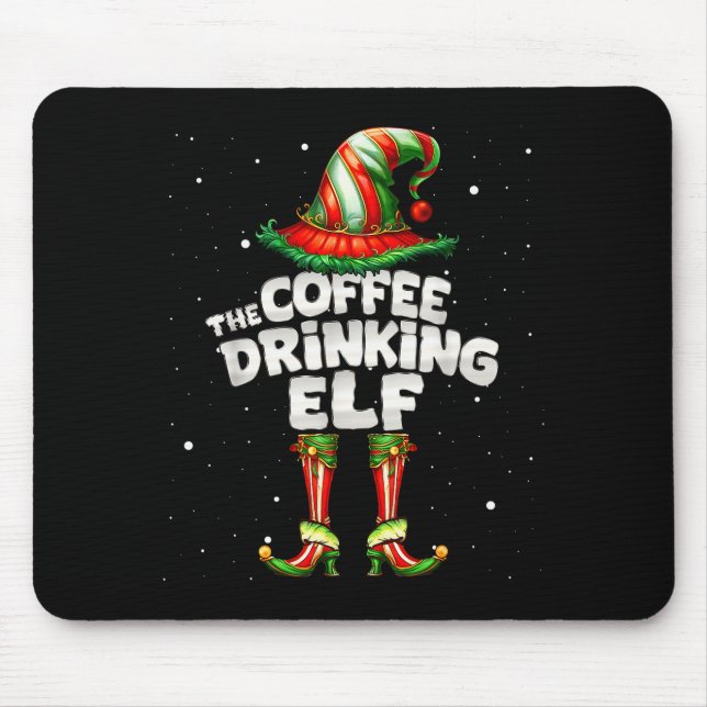 I'm The Coffee Drinking Elf Family Matching Group  Mouse Mat (Front)