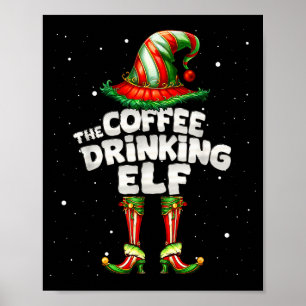 I'm The Coffee Drinking Elf Family Matching Group  Poster