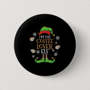 Im The Coffee Lover Elf Christmas  6 Cm Round Badge