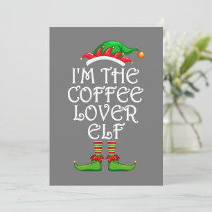 I'm The Coffee Lover Elf Shirt Matching Family Invitation