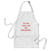 I'm the cook, not the dishwasher.