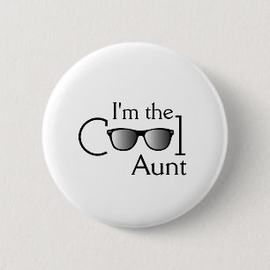 I'm The Cool Aunt 6 Cm Round Badge