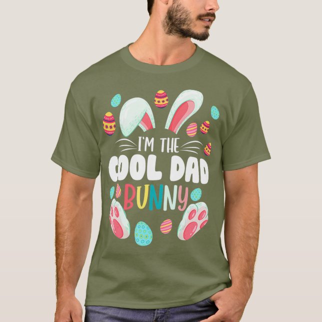 Im The Cool Dad Bunny Matching Family Easter T-Shirt (Front)
