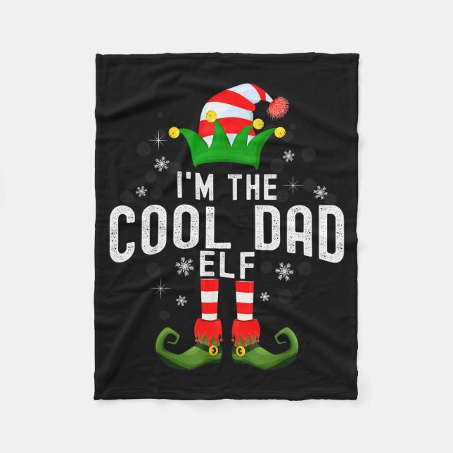 I'm The Cool Dad Elf Christmas Family Pjs Costume  Fleece Blanket (Front)