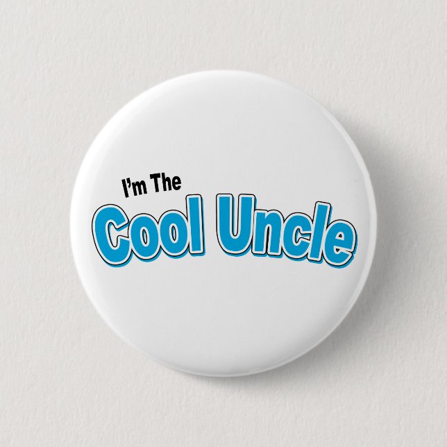 I'm The Cool Uncle 6 Cm Round Badge (Front)