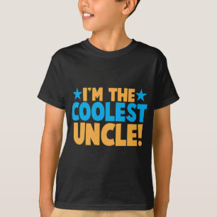 I'm the Coolest Uncle! T-Shirt