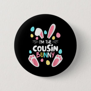 I'm The Cousin Bunny Matching Family Easter Party 6 Cm Round Badge