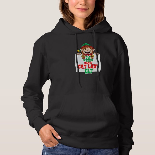 I'm the crazy cat lady elf female elf family match hoodie (Front)
