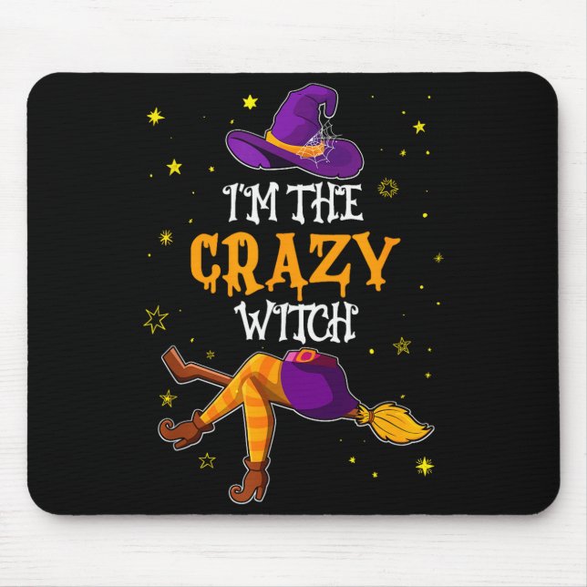 I'm The Crazy Witch Funny Halloween Matching Group Mouse Mat (Front)