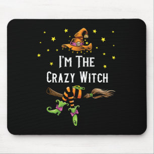 Im The Crazy Witch Halloween Matching Group Costum Mouse Mat