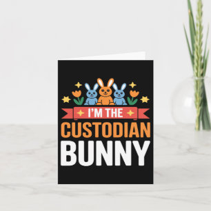 Im The Custodian Bunny Easter Matching Family Card