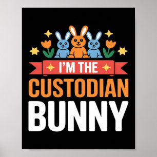 Im The Custodian Bunny Easter Matching Family Poster
